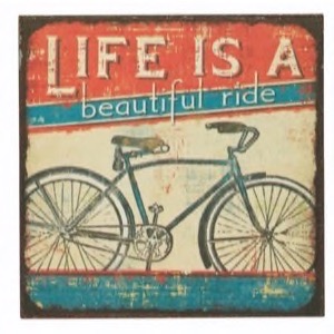 Magnet 7x7cm Life Is A Beautiful Ride